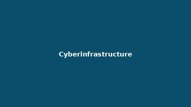 Cyberinfrastructure and training project thumbnail
